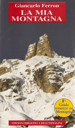 La Mia Montagna Di Giancarlo Ferron