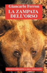 La Zampata dell'Orso di Giancarlo Ferron