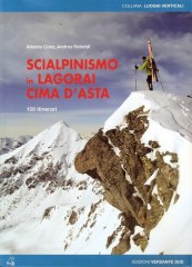 Scialpinismo in Lagorai e Cima d'Asta - 150 Itinerari