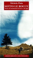 Sotto le Rocce di Michela Piaia