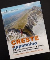 Creste d'Appennino - 32 bellissime escursioni di cresta scelte da esperti Appenninisti